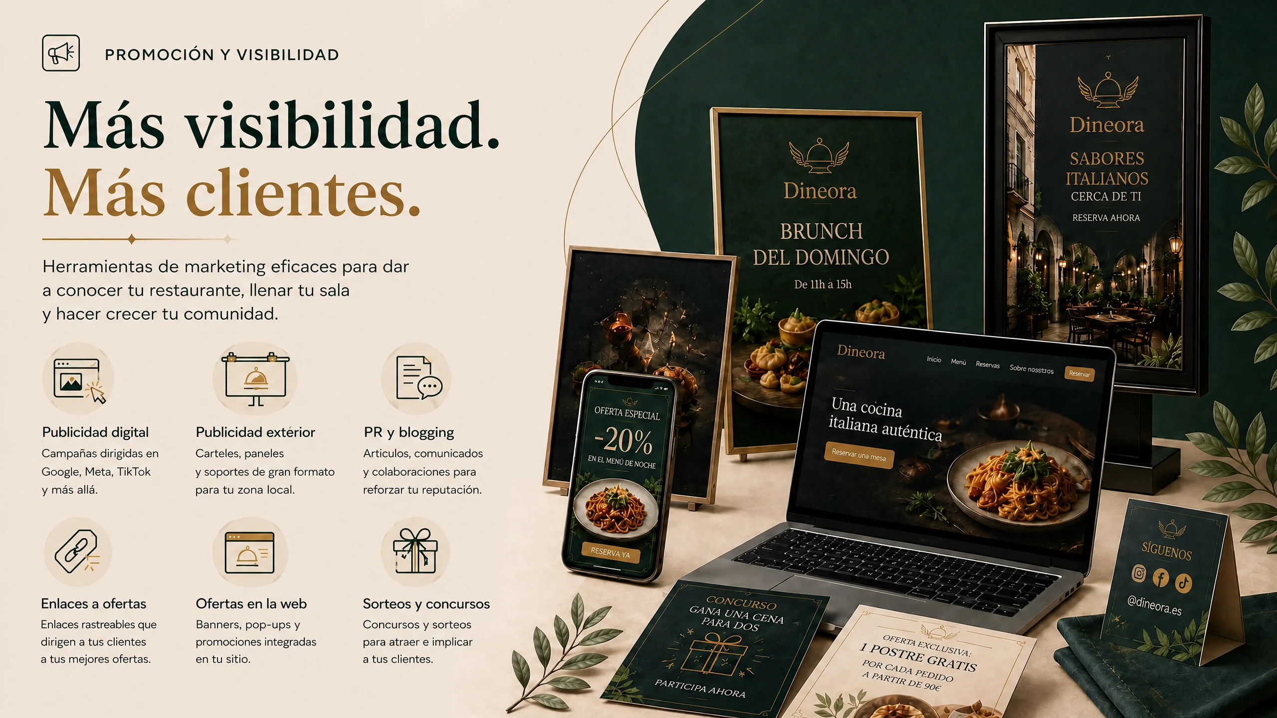 Más visibilidad, más clientes. Potentes herramientas de marketing para dar a conocer tu restaurante: publicidad digital, publicidad exterior, relaciones públicas y blogs, enlaces a ofertas, ofertas en el sitio web, sorteos.